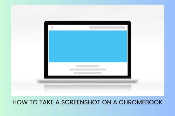 How To Take A Screenshot On A Chromebook